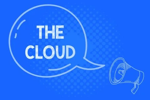 Text sign showing The Cloud. Conceptual photo Programs used in Storing Accessing 库存插图