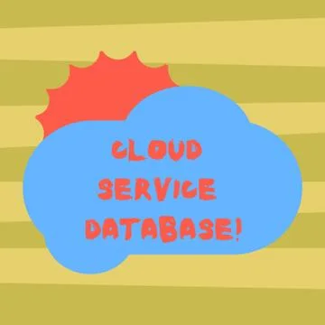 Text sign showing Cloud Service Database. Conceptual photo optimized virtualized Stock Illustration