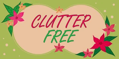 Text sign showing Clutter Free. Internet Concept Well organized and arranged Stock Illustration