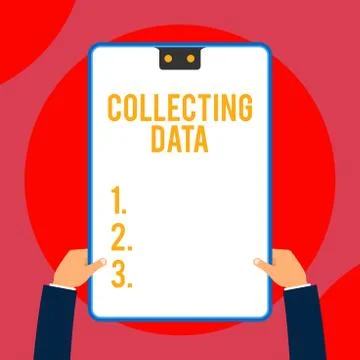 Text sign showing Collecting Data. Conceptual photo Gathering and measuring Illustrazione stock
