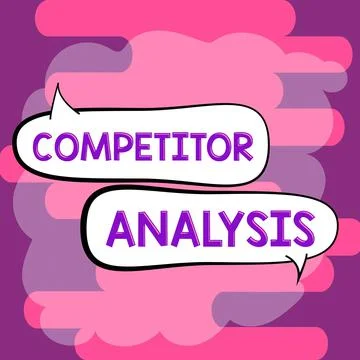 Text sign showing Competitor AnalysisDetermine the Strength Weakness of Stock Illustration