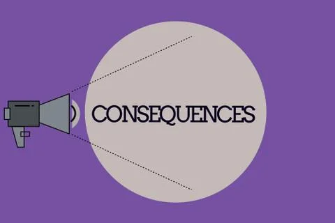 Text sign showing Consequences. Conceptual photo Effect result or outcome of イラスト素材