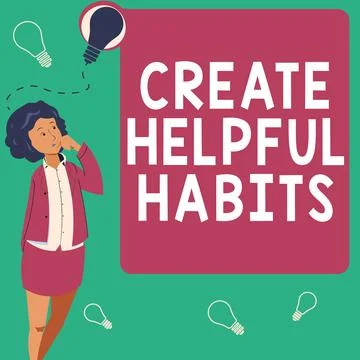 Text sign showing Create Helpful Habits. Business showcase Develop a beneficial イラスト素材