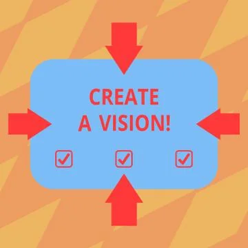 Text sign showing Create A Vision. Conceptual photo Develop a strategy mission Stock Illustration