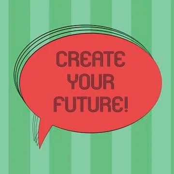 Text sign showing Create Your Future. Conceptual photo work hard to shape your Stock Illustration