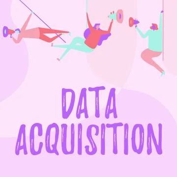 Text sign showing Data Acquisition. Conceptual photo way to obtain statistics Stock Illustration