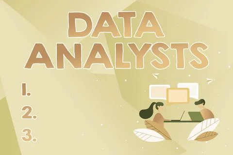Text sign showing Data Analysts. Internet Concept Programmer Design and Create Stock Illustration