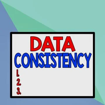 Text sign showing Data Consistency. Conceptual photo data values are the same Stock Illustration