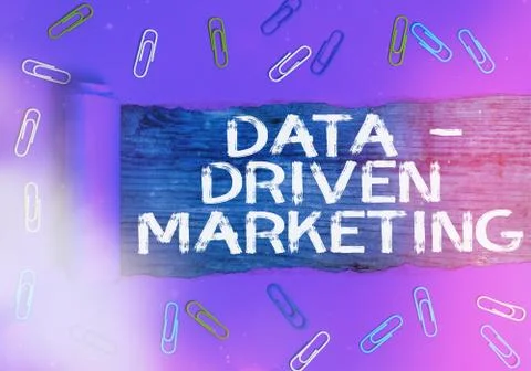 Text sign showing Data driven Marketing. Conceptual photo process by which Stock Photos