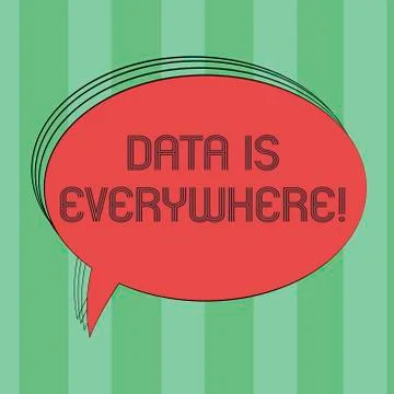 Text sign showing Data Is Everywhere. Conceptual photo Information raw or Stock Illustration