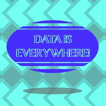 Text sign showing Data Is Everywhere. Conceptual photo Information raw or Stock Illustration