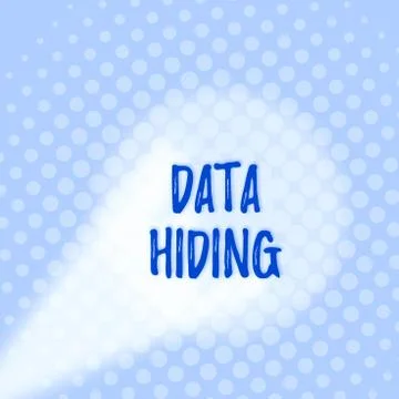 Text sign showing Data Hiding. Conceptual photo Secretly embedding data in Stock Illustration