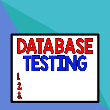 Text sign showing Database Testing. Conceptual photo involves the retrieved Stock Illustration