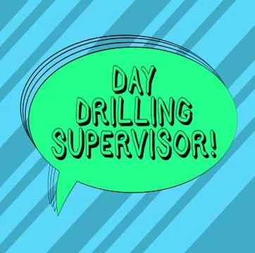 Text sign showing Day Drilling Supervisor. Conceptual photo In charge of the Illustrazione stock