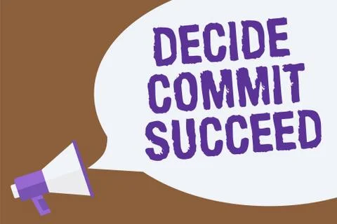 Text sign showing Decide Commit Succeed. Conceptual photo achieving goal come 스톡 일러스트