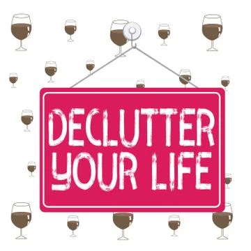 Text sign showing Declutter Your Life. Conceptual photo To eliminate extraneous Stock Illustration