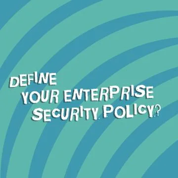 Text sign showing Define Your Enterprise Security Policy. Conceptual photo Stock Illustration