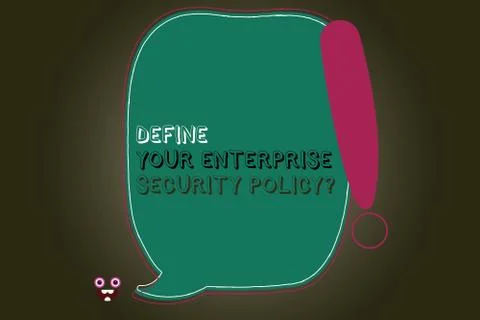 Text sign showing Define Your Enterprise Security Policy. Conceptual photo Illustrazione stock