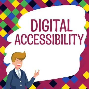 Text sign showing Digital Accessibility. Concept meaning electronic technology Stock Illustration