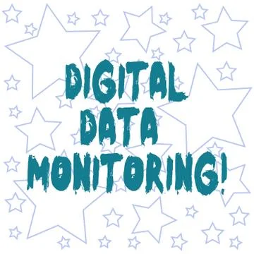 Text sign showing Digital Data Monitoring. Conceptual photo Routine check of Stock Illustration