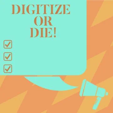 Text sign showing Digitize Or Die. Conceptual photo Embrace the digital 스톡 일러스트