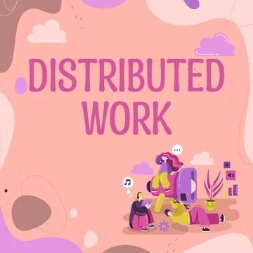 Text sign showing Distributed Work. Word for practiced by enterprises using Stockillustratie