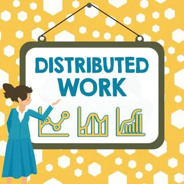 Text sign showing Distributed Work. Concept meaning practiced by enterprises Stock Illustration