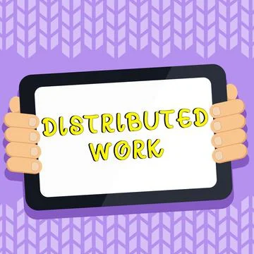 Text sign showing Distributed Work. Business idea practiced by enterprises using Stockillustratie