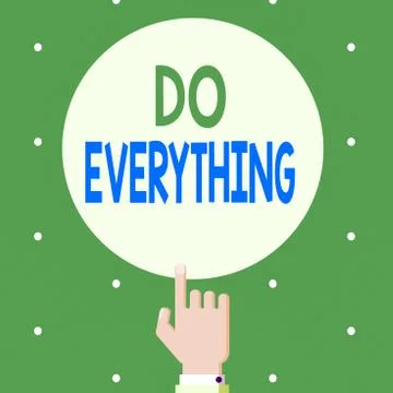 Text sign showing Do Everything. Conceptual photo Jack of All Trades Self Esteem Illustrazione stock