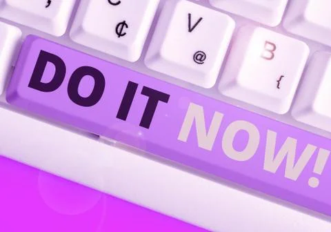 Text sign showing Do It Now. Conceptual photo not hesitate and start working or Stock Photos