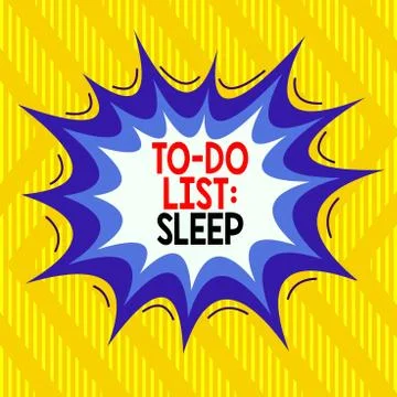 Text sign showing To Do List Sleep. Conceptual photo Things to be done Priority Stock Illustration
