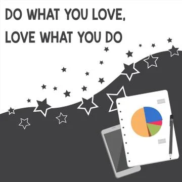 Text sign showing Do What You Love Love What You Do. Conceptual photo Pursue Stock Illustration