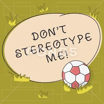 Text sign showing Don T Stereotype Me. Conceptual photo any thought widely Stock Illustration