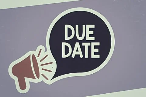 Text sign showing Due Date. Conceptual photo the day or date by which something Stock Illustration
