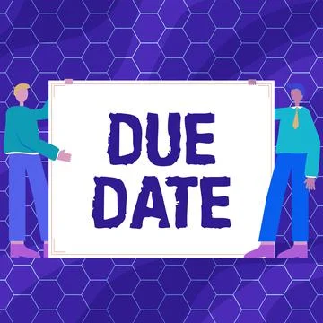 Text sign showing Due Date. Business idea the day or date by which something is Stock Illustration