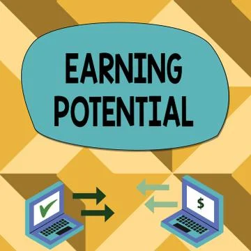 Text sign showing Earning Potential. Conceptual photo Top salary for a Stock Illustration