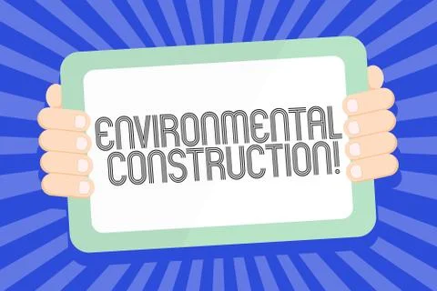 Text sign showing Environmental Construction. Conceptual photo knowledgeable  Stock Illustration