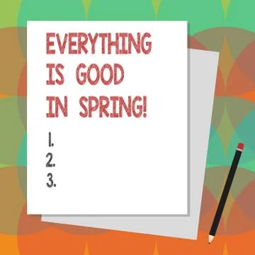 Text sign showing Everything Is Good In Spring. Conceptual photo Happiness for Illustrazione stock