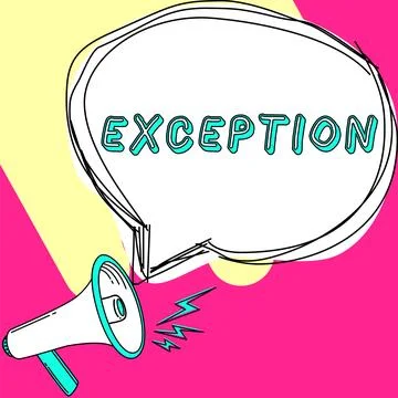 Text sign showing Exception. Internet Concept person or thing that is excluded Stock Illustration