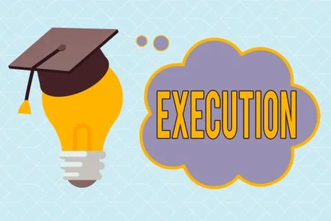 Text sign showing Execution. Conceptual photo it executes or imposes a program Stock Illustration