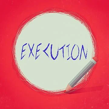 Text sign showing Execution. Conceptual photo it executes or imposes a program Stock Illustration