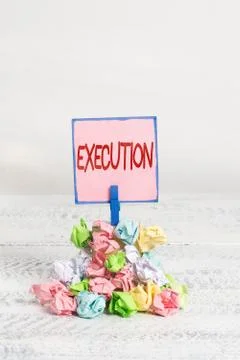 Text sign showing Execution. Conceptual photo it executes or imposes a program Stockfoto's