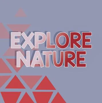 Text sign showing Explore Nature. Word for Reserve Campsite Conservation Ilustración de archivo