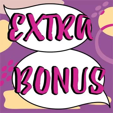 Text sign showing Extra Bonus. Business concept an extra amount of money that is Stock Illustration