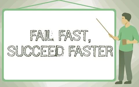 Text sign showing Fail Fast, Succeed Faster. Internet Concept failed attempt Stock Illustration