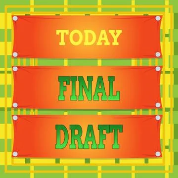 Text sign showing Final Draft. Conceptual photo final version of something after Stock Illustration