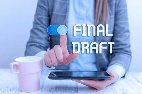 Text sign showing Final Draft. Conceptual photo final version of something after Foto stock