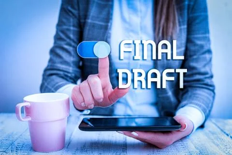 Text sign showing Final Draft. Conceptual photo final version of something after Foto stock