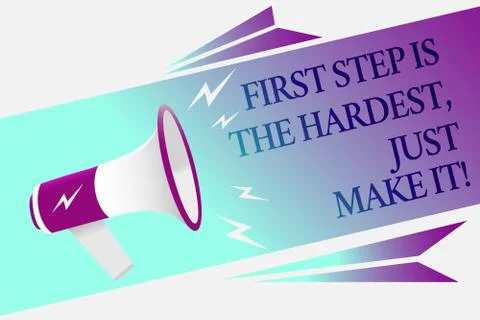 Text sign showing First Step Is The Hardest, Just Make It. Conceptual photo d Ilustración de archivo