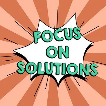 Text sign showing Focus On Solutions. Business approach powerful practical way Stock Illustration